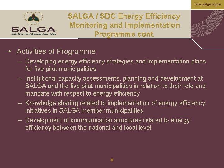www. salga. org. za SALGA / SDC Energy Efficiency Monitoring and Implementation Programme cont.