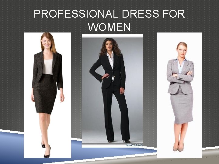 PROFESSIONAL DRESS FOR WOMEN 