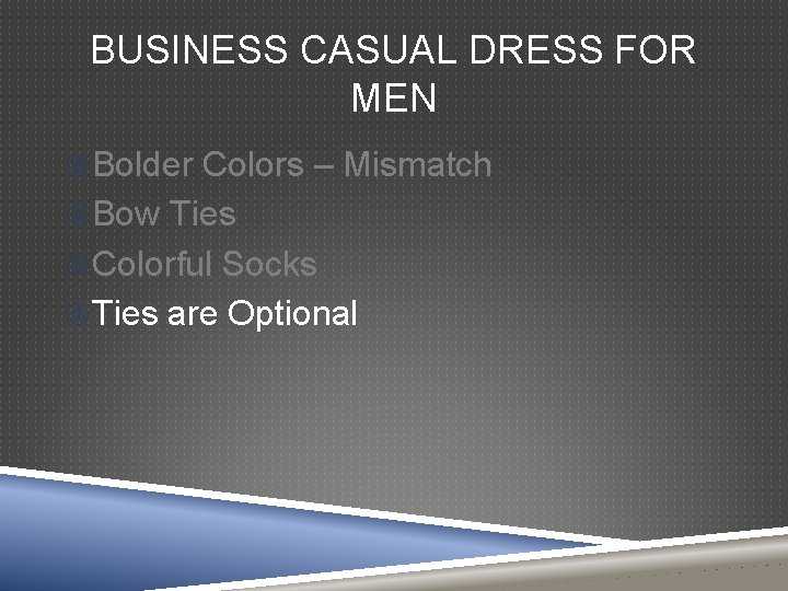 BUSINESS CASUAL DRESS FOR MEN Bolder Colors – Mismatch Bow Ties Colorful Socks Ties
