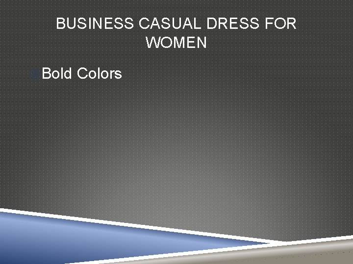 BUSINESS CASUAL DRESS FOR WOMEN Bold Colors 