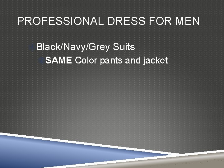 PROFESSIONAL DRESS FOR MEN Black/Navy/Grey Suits SAME Color pants and jacket 