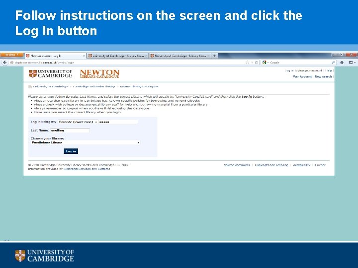 Follow instructions on the screen and click the Log In button 