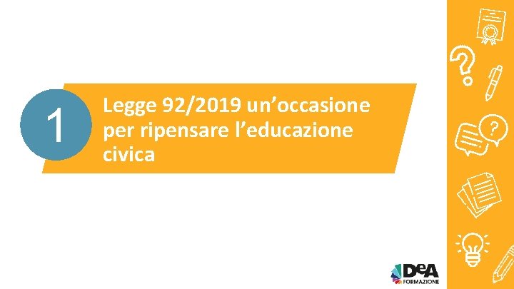 1 Legge 92/2019 un’occasione per ripensare l’educazione civica 