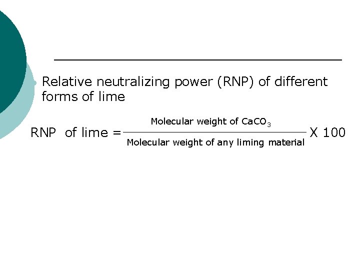 l Relative neutralizing power (RNP) of different forms of lime RNP of lime =