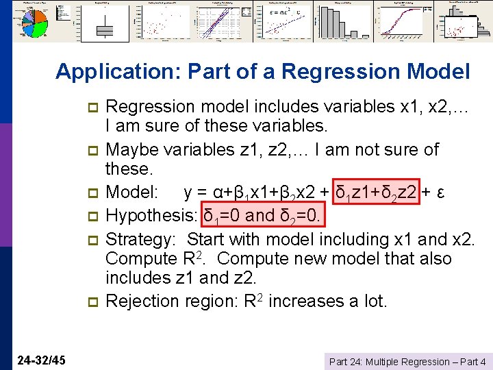 Application: Part of a Regression Model p p p 24 -32/45 Regression model includes