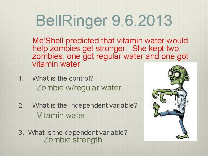 Bell. Ringer 9. 6. 2013 Me’Shell predicted that vitamin water would help zombies get Bell. Ringer 9. 6. 2013 Me’Shell predicted that vitamin water would help zombies get