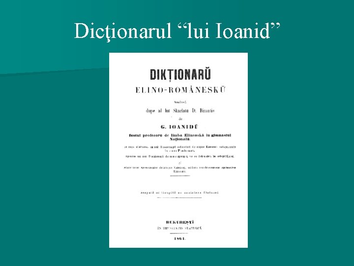Dicţionarul “lui Ioanid” 