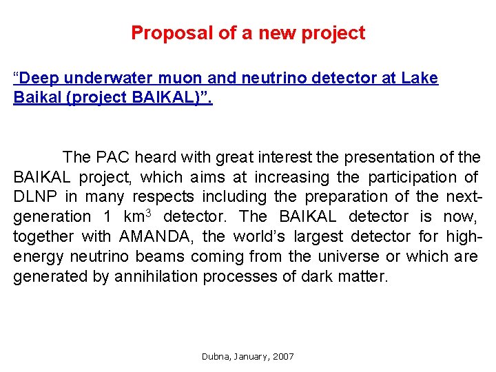Proposal of a new project “Deep underwater muon and neutrino detector at Lake Baikal
