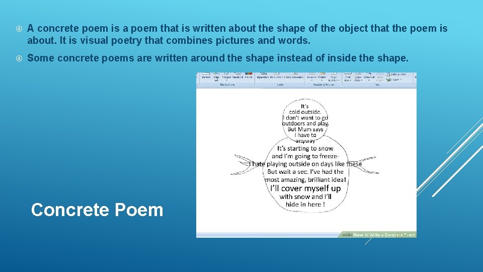 A concrete poem is a poem that is written about the shape of A concrete poem is a poem that is written about the shape of