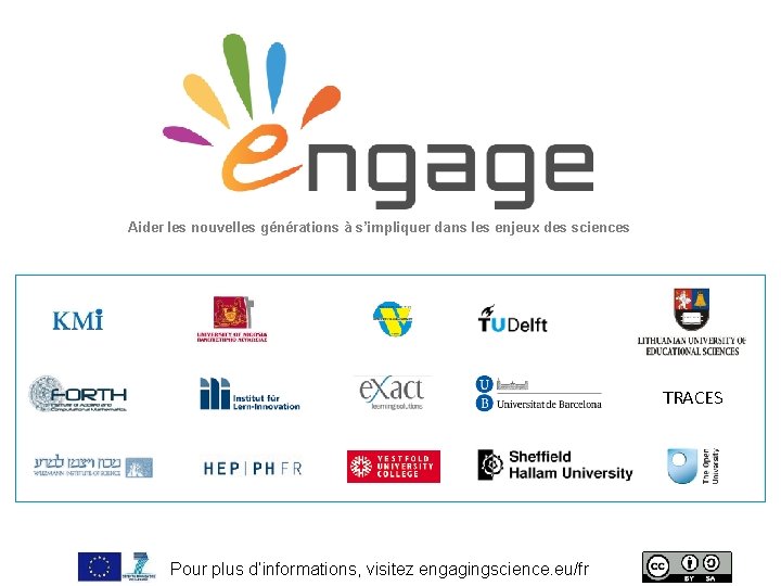 Aider les nouvelles générations à s’impliquer dans les enjeux des sciences TRACES For visit