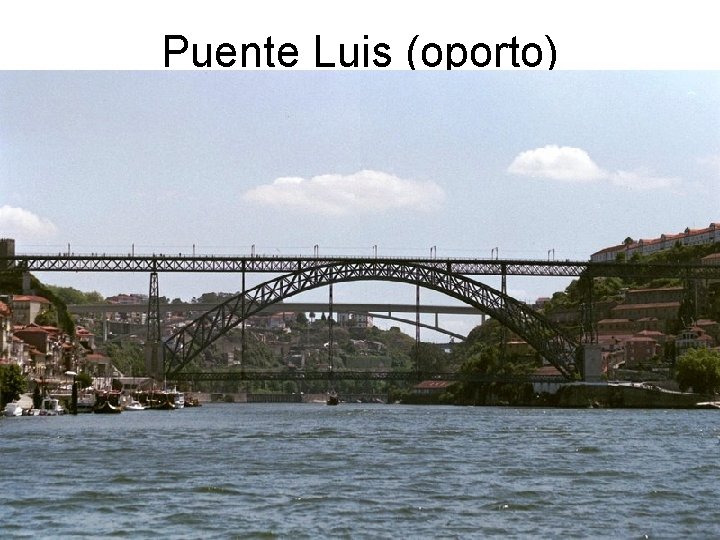Puente Luis (oporto) 
