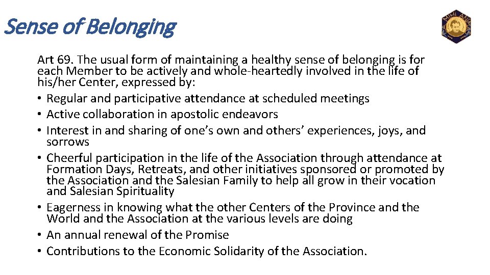 Sense of Belonging Art 69. The usual form of maintaining a healthy sense of