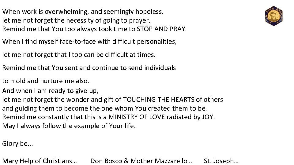 When work is overwhelming, and seemingly hopeless, let me not forget the necessity of