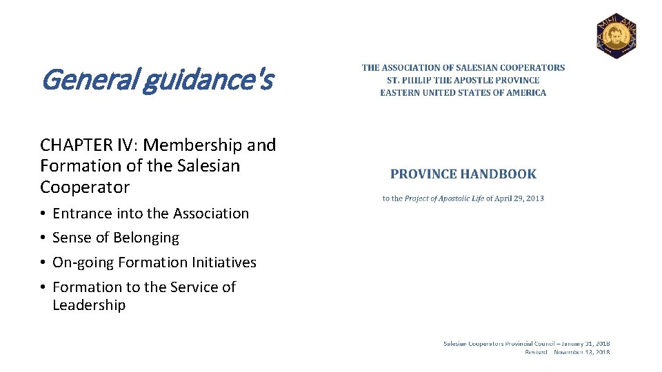 General guidance's CHAPTER IV: Membership and Formation of the Salesian Cooperator • • Entrance