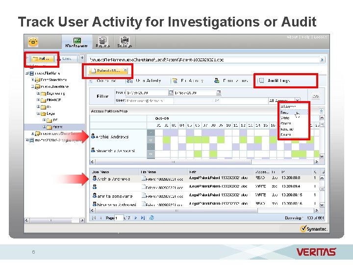 Track User Activity for Investigations or Audit 6 