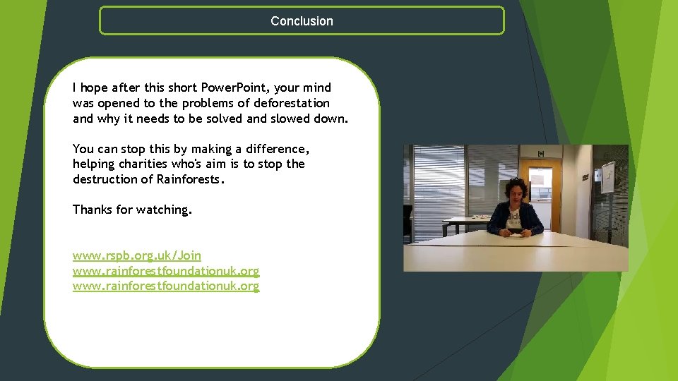 Conclusion I hope after this short Power. Point, your mind was opened to the