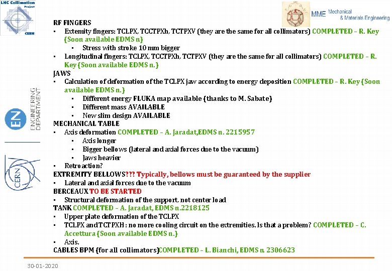 RF FINGERS • Extemity fingers: TCLPX, TCCTPXh, TCTPXV (they are the same for all