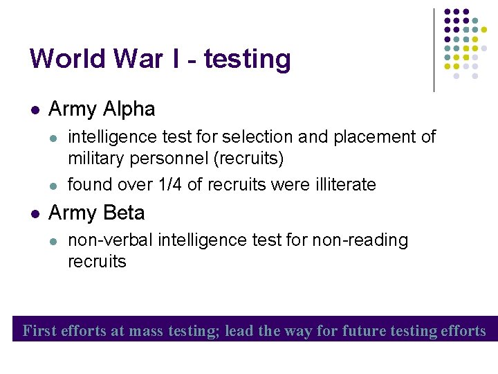 World War I - testing Army Alpha intelligence test for selection and placement of
