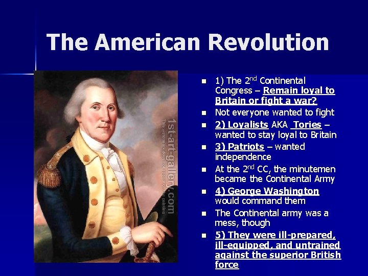 The American Revolution n n n n 1) The 2 nd Continental Congress –