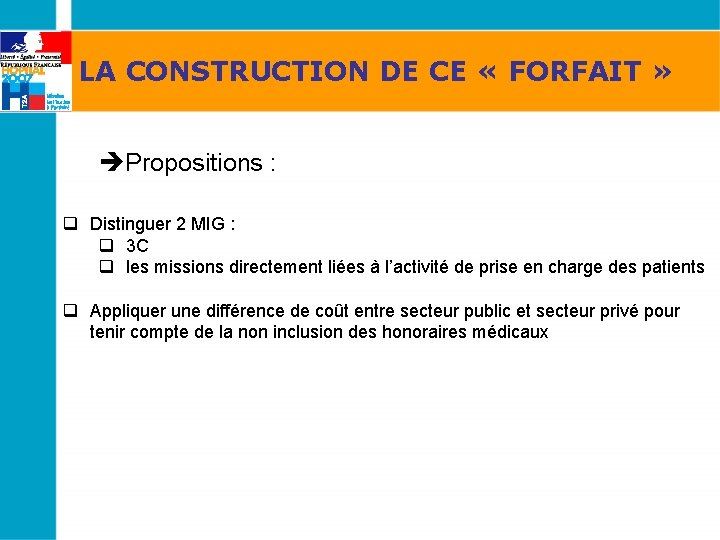 LA CONSTRUCTION DE CE « FORFAIT » èPropositions : q Distinguer 2 MIG :