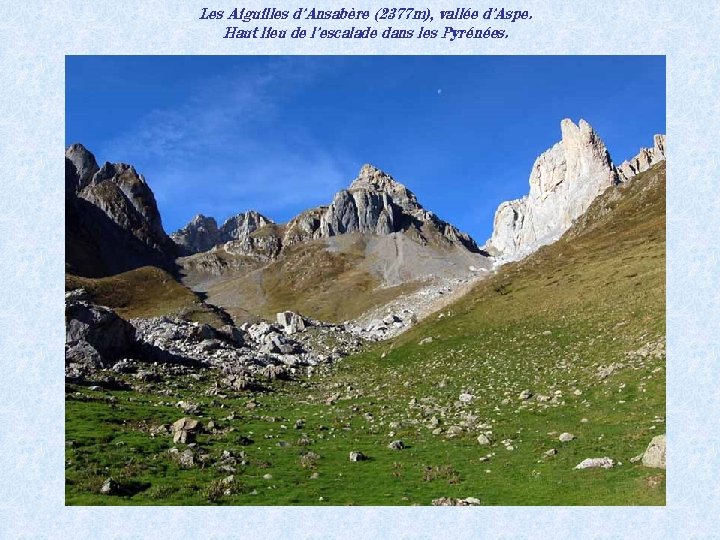 Les Aiguilles d’Ansabère (2377 m), vallée d’Aspe. Haut lieu de l’escalade dans les Pyrénées.