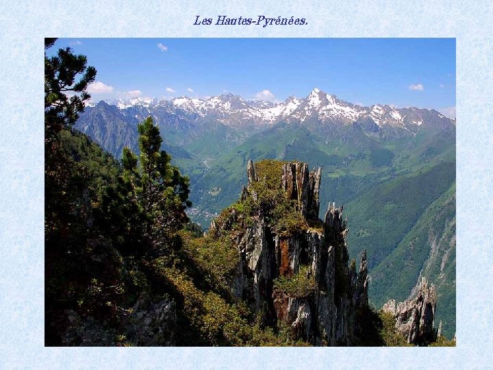 Les Hautes-Pyrénées. 