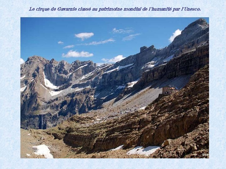 Le cirque de Gavarnie classé au patrimoine mondial de l’humanité par l’Unesco. 