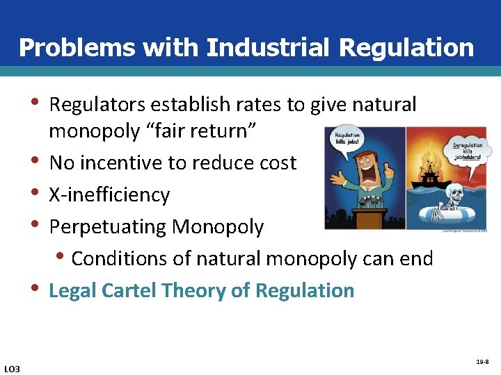 Problems with Industrial Regulation • • • LO 3 Regulators establish rates to give
