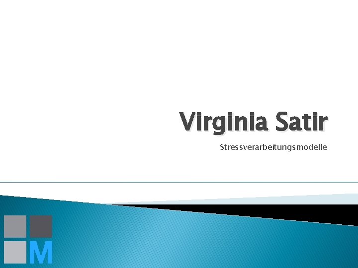 Virginia Satir Stressverarbeitungsmodelle 