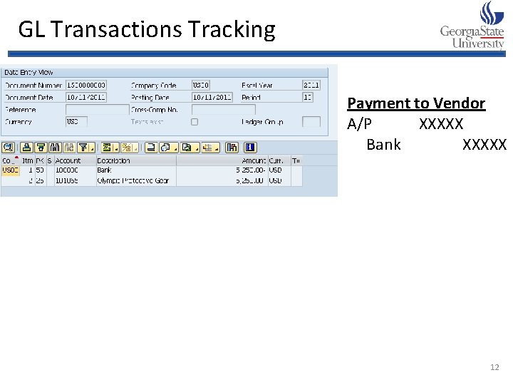 GL Transactions Tracking Payment to Vendor A/P XXXXX Bank XXXXX 12 