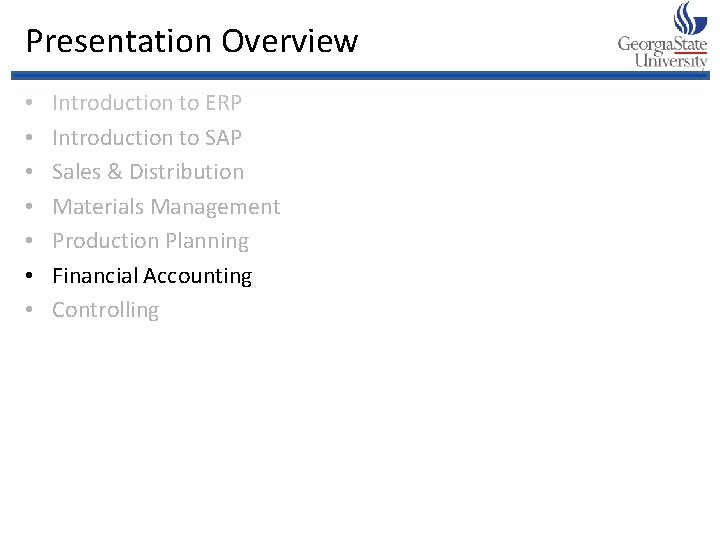 Presentation Overview • • Introduction to ERP Introduction to SAP Sales & Distribution Materials