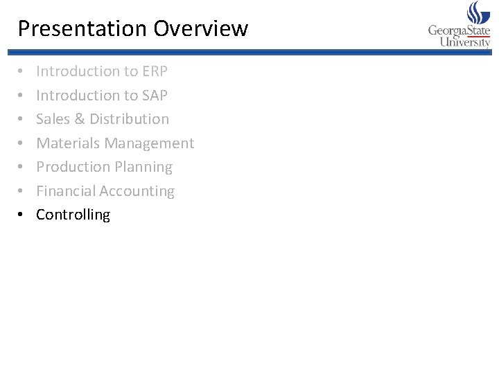 Presentation Overview • • Introduction to ERP Introduction to SAP Sales & Distribution Materials