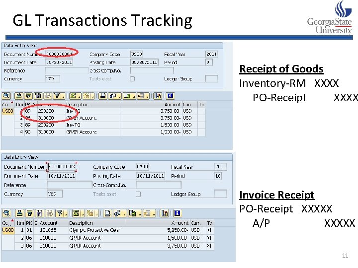 GL Transactions Tracking Receipt of Goods Inventory-RM XXXX PO-Receipt XXXX Invoice Receipt PO-Receipt XXXXX
