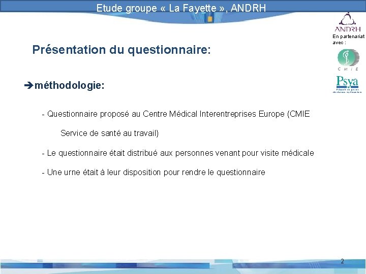 Prévention et gestion des risques psychosociaux Etude groupe « La Fayette » , ANDRH