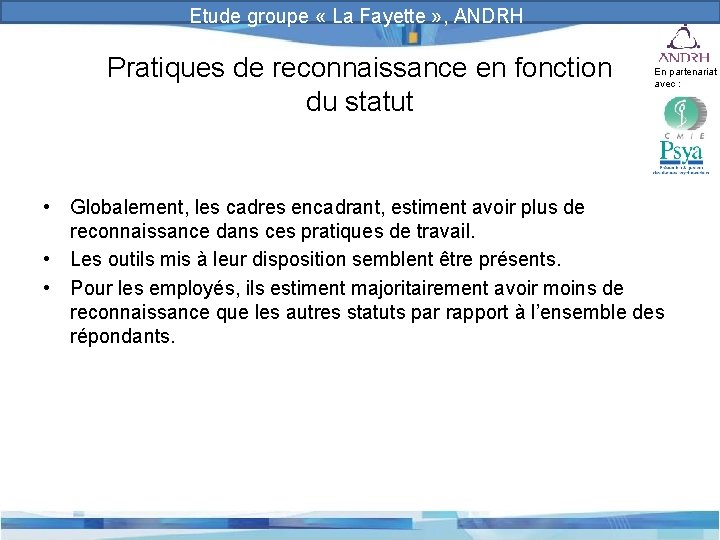 Prévention et gestion des risques psychosociaux Etude groupe « La Fayette » , ANDRH