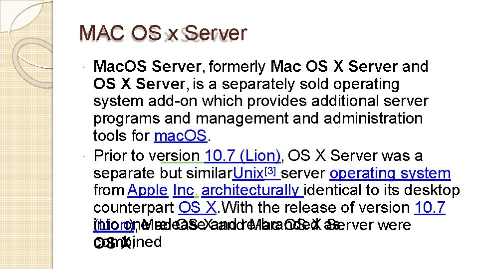MAC OS x Server Mac. OS Server, formerly Mac OS X Server and OS