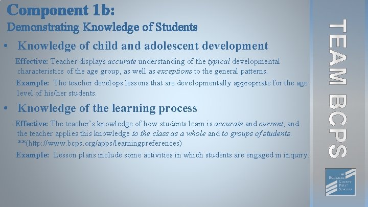 Component 1 b: Demonstrating Knowledge of Students • Knowledge of child and adolescent development