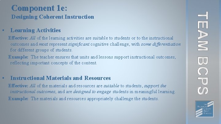 Component 1 e: Designing Coherent Instruction • Learning Activities Effective: All of the learning