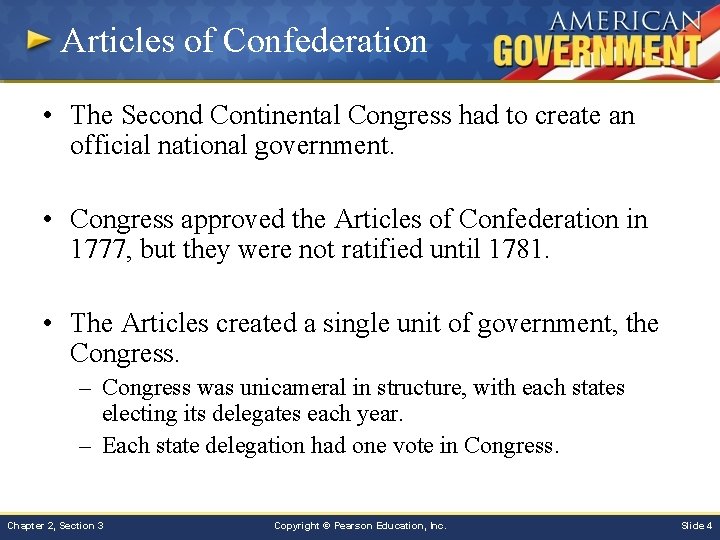 Articles of Confederation • The Second Continental Congress had to create an official national