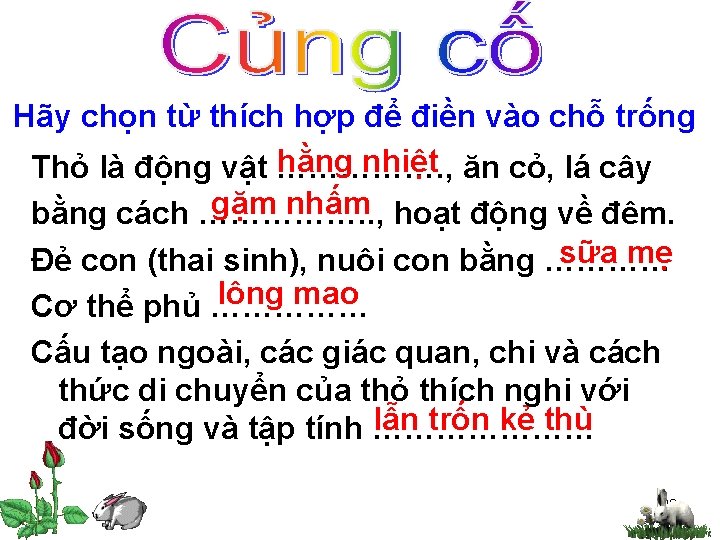 Hãy chọn từ thích hợp để điền vào chỗ trống hằng nhiệt ăn cỏ,