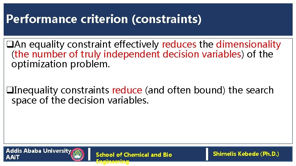 Performance criterion (constraints) q. An equality constraint effectively reduces the dimensionality (the number of