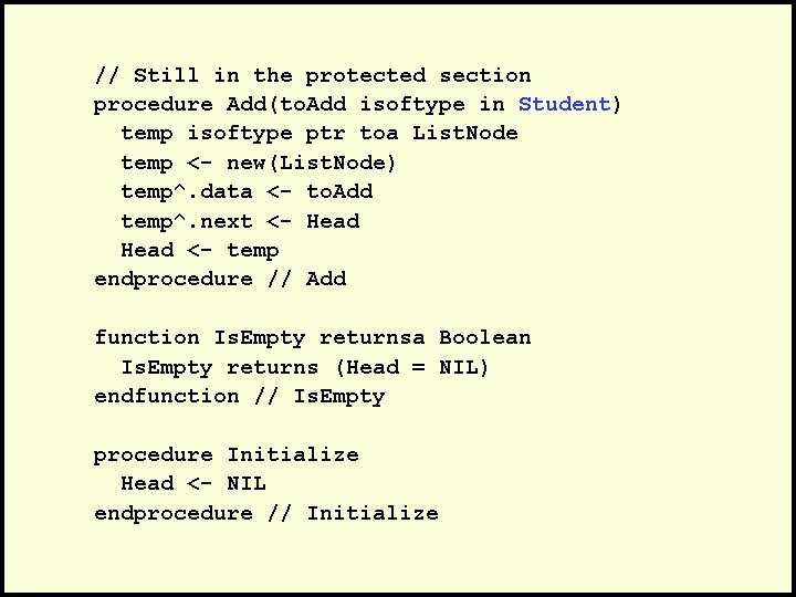 // Still in the protected section procedure Add(to. Add isoftype in Student) temp isoftype