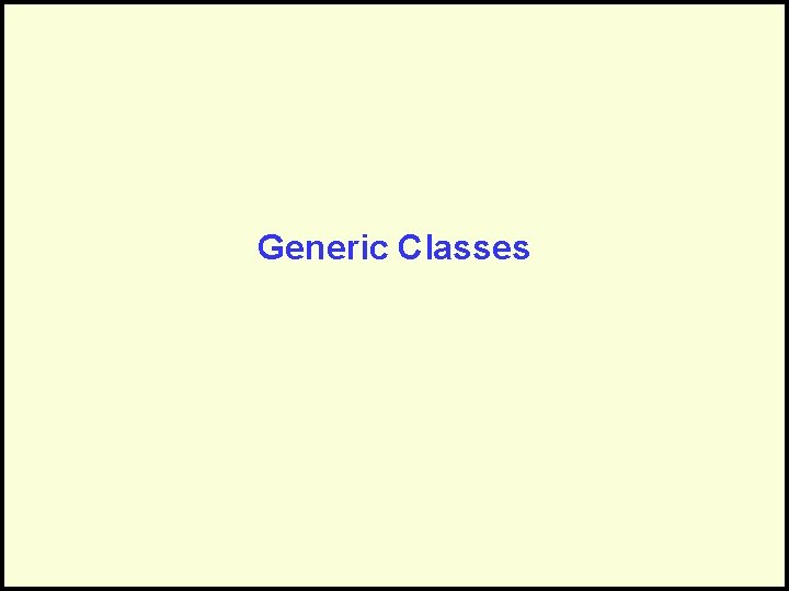 Generic Classes 