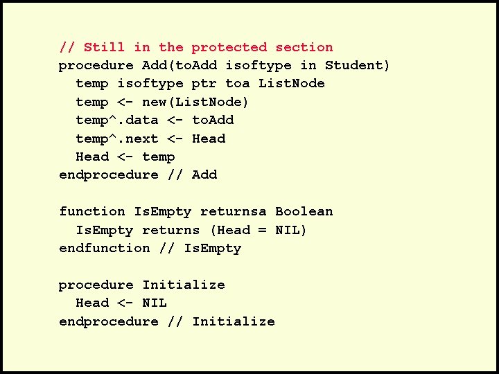 // Still in the protected section procedure Add(to. Add isoftype in Student) temp isoftype