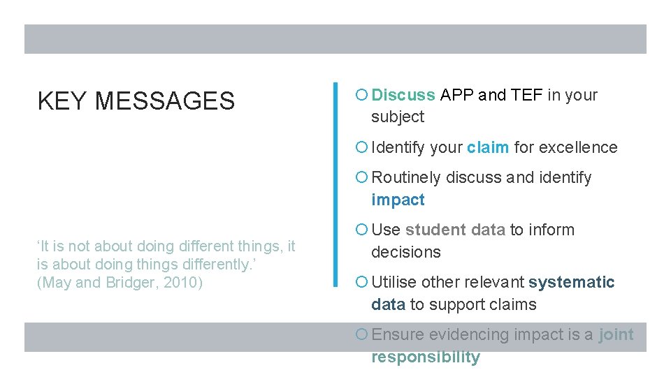 KEY MESSAGES Discuss APP and TEF in your subject Identify your claim for excellence KEY MESSAGES Discuss APP and TEF in your subject Identify your claim for excellence