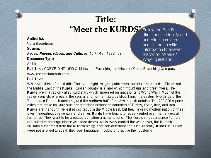 Title: “Meet the KURDS” Follow the Part B directions to identify and Author(s): underline