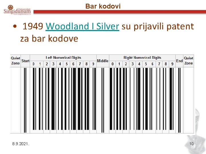 Bar kodovi • 1949 Woodland I Silver su prijavili patent za bar kodove 8.