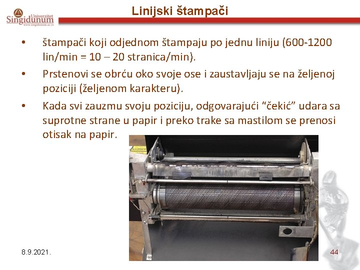 Linijski štampači • • • štampači koji odjednom štampaju po jednu liniju (600 -1200