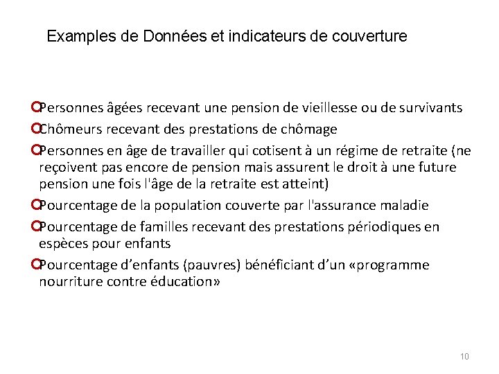 Examples de Données et indicateurs de couverture ¢Personnes âgées recevant une pension de vieillesse