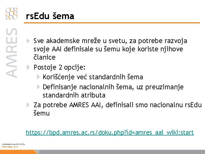 rs. Edu šema Sve akademske mreže u svetu, za potrebe razvoja svoje AAI definisale